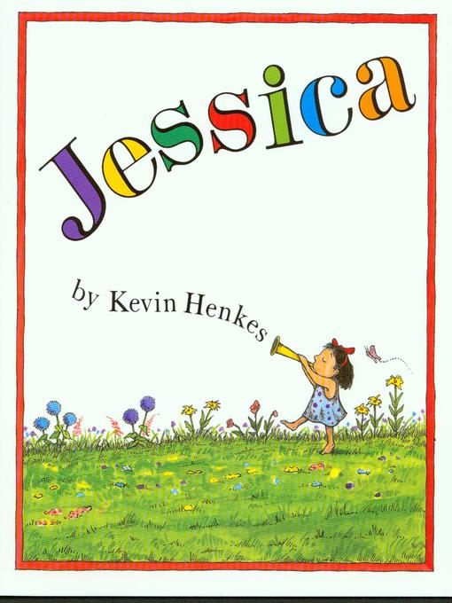 Title details for Jessica by Kevin Henkes - Wait list
